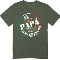 El Papa Mas Chingon Mexican Pride T-Shirt, Multiple Colors Available, Gift for Papa, Funny Shirt