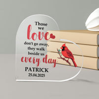 Those We Love Don't Go Away Memorial Acrylic Block Plaque - Personalized Memorial Heart for Loss of Loved One - Remembrance Bereavement Sympathy Gift Decor Condolence Sign