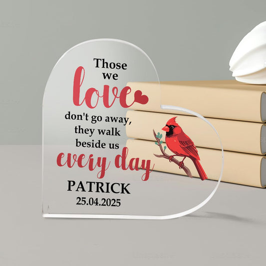 Those We Love Don't Go Away Memorial Acrylic Block Plaque - Personalized Memorial Heart for Loss of Loved One - Remembrance Bereavement Sympathy Gift Decor Condolence Sign