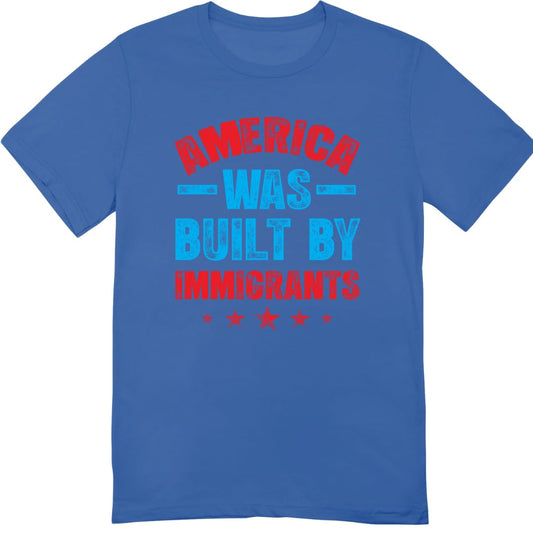 America was Built by Immigrants T-Shirt - Support Immigrants Shirt - No Kings Tee - Social Justice Human Rights