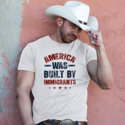 America was Built by Immigrants Bright T-Shirt - Support Immigrants - No Kings Tee Shirt - Social Justice Human Rights Shirt