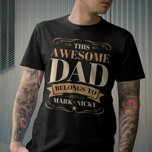 Personalized This Awesome Dad Belongs to T-Shirt - Customized Gift for Dad with Kid Name - Birthday Gift from Wife