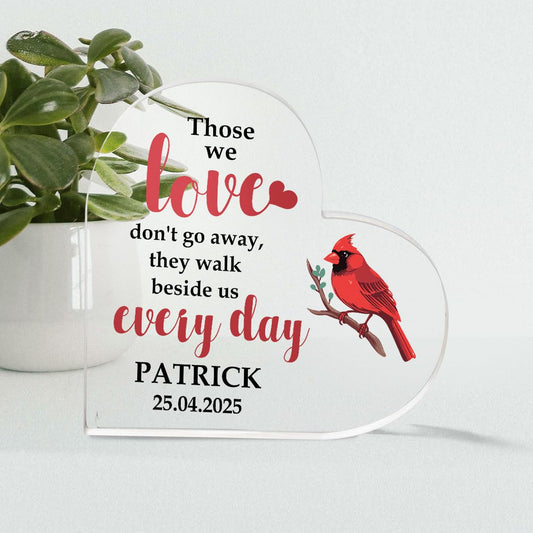 Those We Love Don't Go Away Memorial Acrylic Block Plaque - Personalized Memorial Heart for Loss of Loved One - Remembrance Bereavement Sympathy Gift Decor Condolence Sign