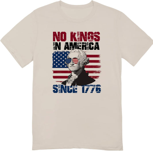No Kings in America Since 1776 T-Shirt - Funny 4th of July Patriotic Shirt for Men Women