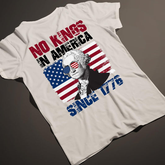 No Kings in America Since 1776 T-Shirt - Funny 4th of July Patriotic Shirt for Men Women