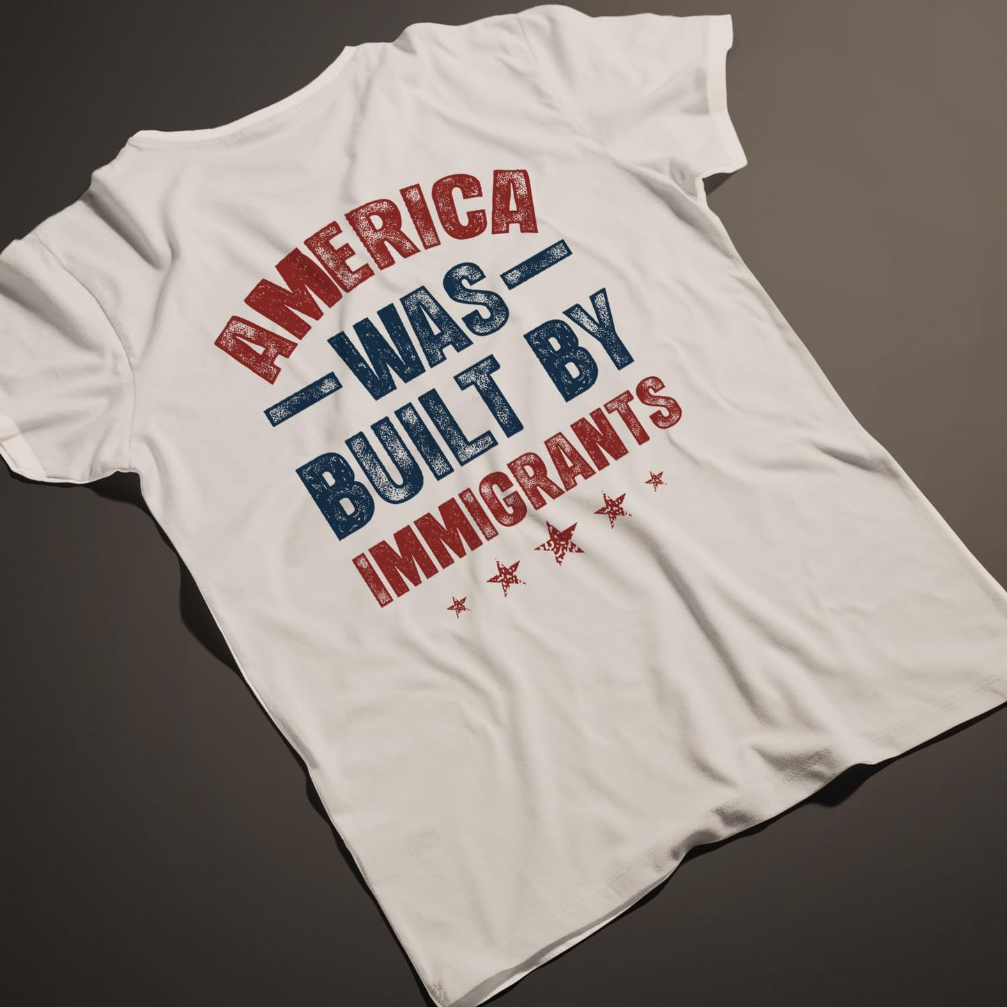 America was Built by Immigrants Bright T-Shirt - Support Immigrants - No Kings Tee Shirt - Social Justice Human Rights Shirt