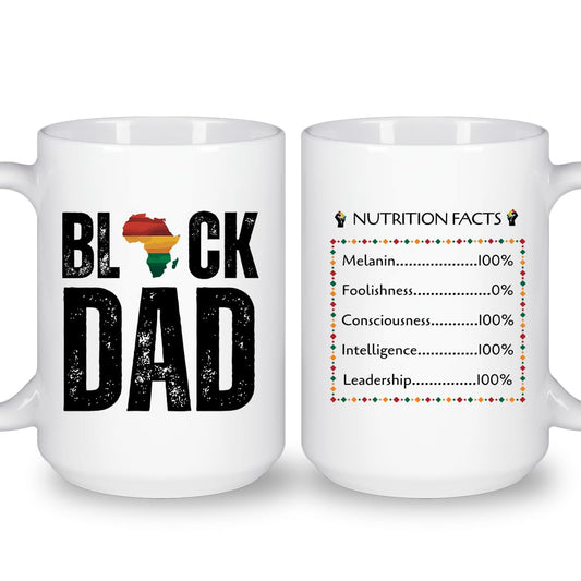 Black Dad Coffee Mug with African Pride Design, Double-Sided Nutrition Facts Print, White Ceramic