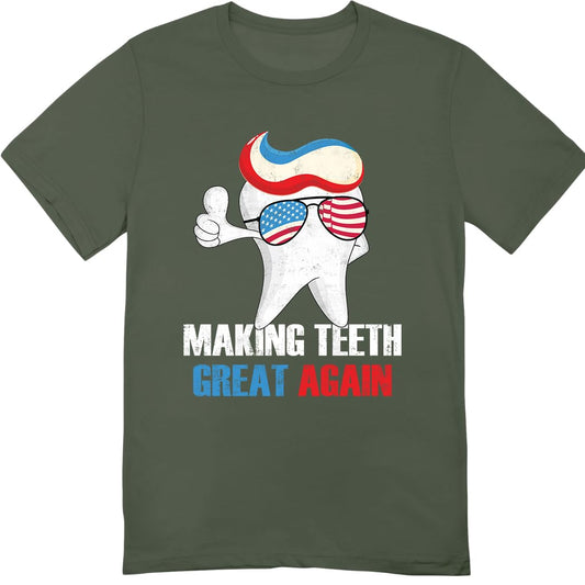 Vintage Making Teeth Great Again T-Shirt - Funny 4th of July Shirt