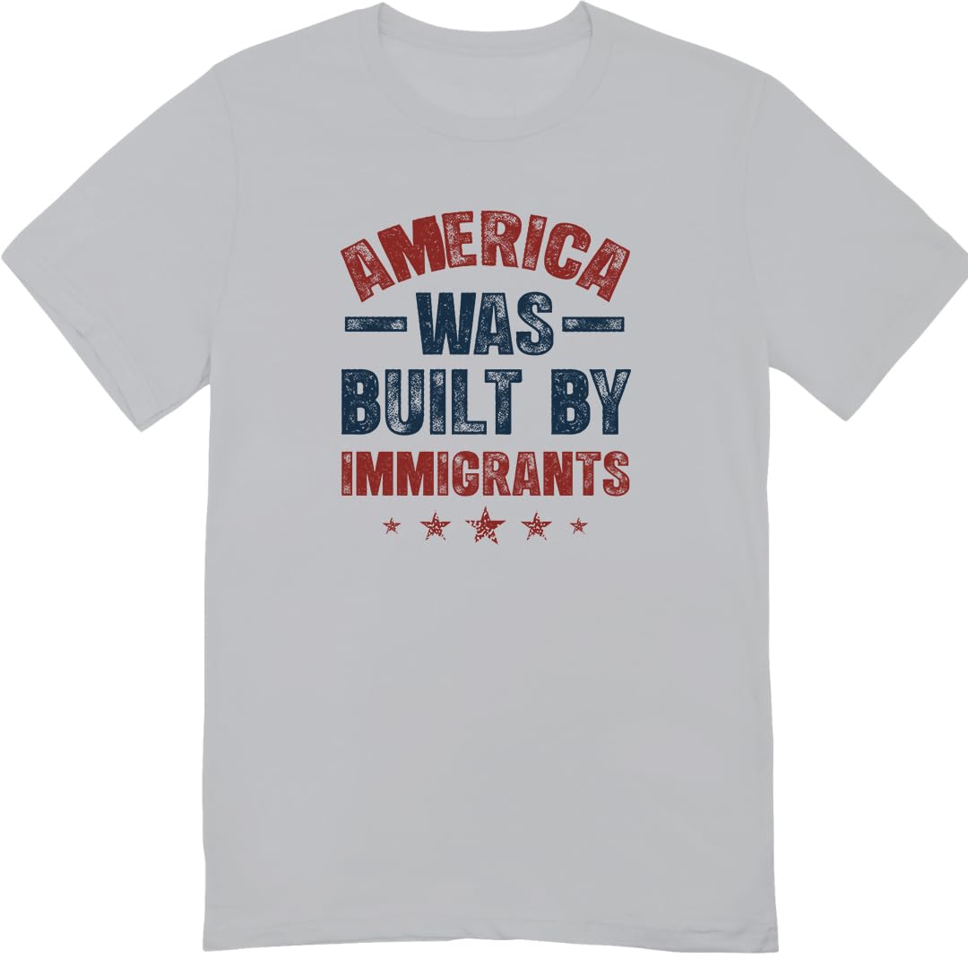 America was Built by Immigrants Bright T-Shirt - Support Immigrants - No Kings Tee Shirt - Social Justice Human Rights Shirt