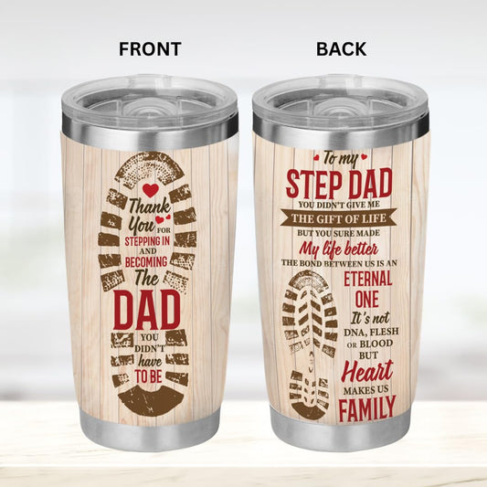 To My Step Dad 20oz Tumbler - Father's Day Mug From Son - Stepped Up Dad Mug - Birthday Gift for Stepfather