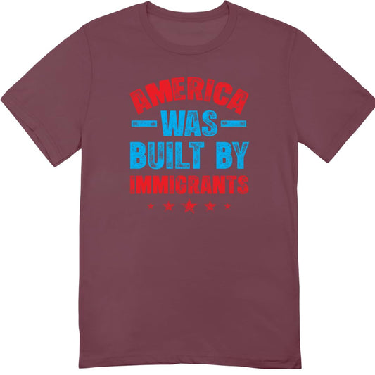 America was Built by Immigrants T-Shirt - Support Immigrants Shirt - No Kings Tee - Social Justice Human Rights