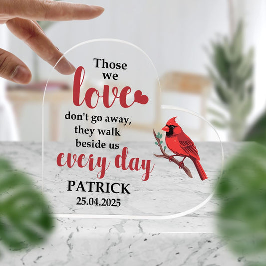 Those We Love Don't Go Away Memorial Acrylic Block Plaque - Personalized Memorial Heart for Loss of Loved One - Remembrance Bereavement Sympathy Gift Decor Condolence Sign