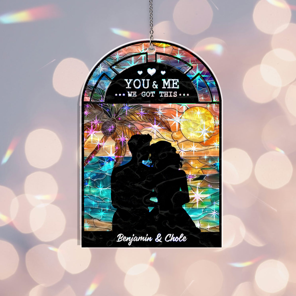 You &amp; Me We Got This Suncatcher – Personalized Couple Window Hanging Gift