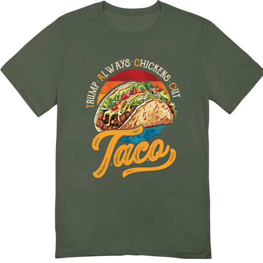 Vintage Taco Trump Always Chickens Out T-Shirt - Funny Trump Tee Shirt - Funny Taco Shirt for Men Women