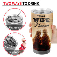 Personalized To My Wife 20 oz Tumbler - Tumbler for Women with Name - Christmas Gifts for Wife Anniversary Birthday Gift For Her - Valentines day gifts