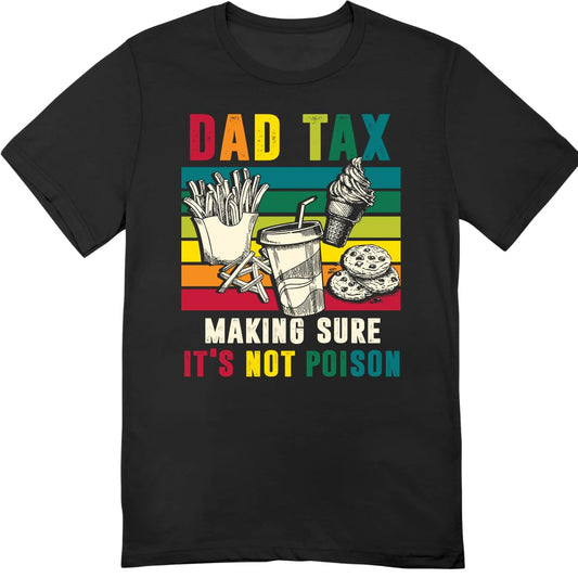 Vintage Dad Tax T-Shirt - Funny Shirt for Granpda Husband - Father's Day Shirt for Father Papa