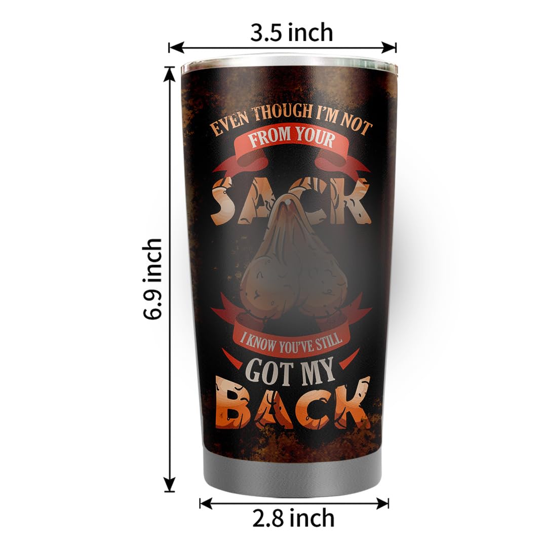 Personalized Even Though I'm Not From Your Sack 20oz Tumbler - Step Dad Gifts From Daughter Son Kids -Christmas Father's Day Gift For Stepdad Birthday