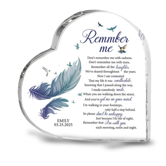 Personalized Remember Me Acrylic Block Plaque - Sympathy Gift - Loss of Loved One Condolence Gifts for Home Table Decorations - Remembrance Table Decor