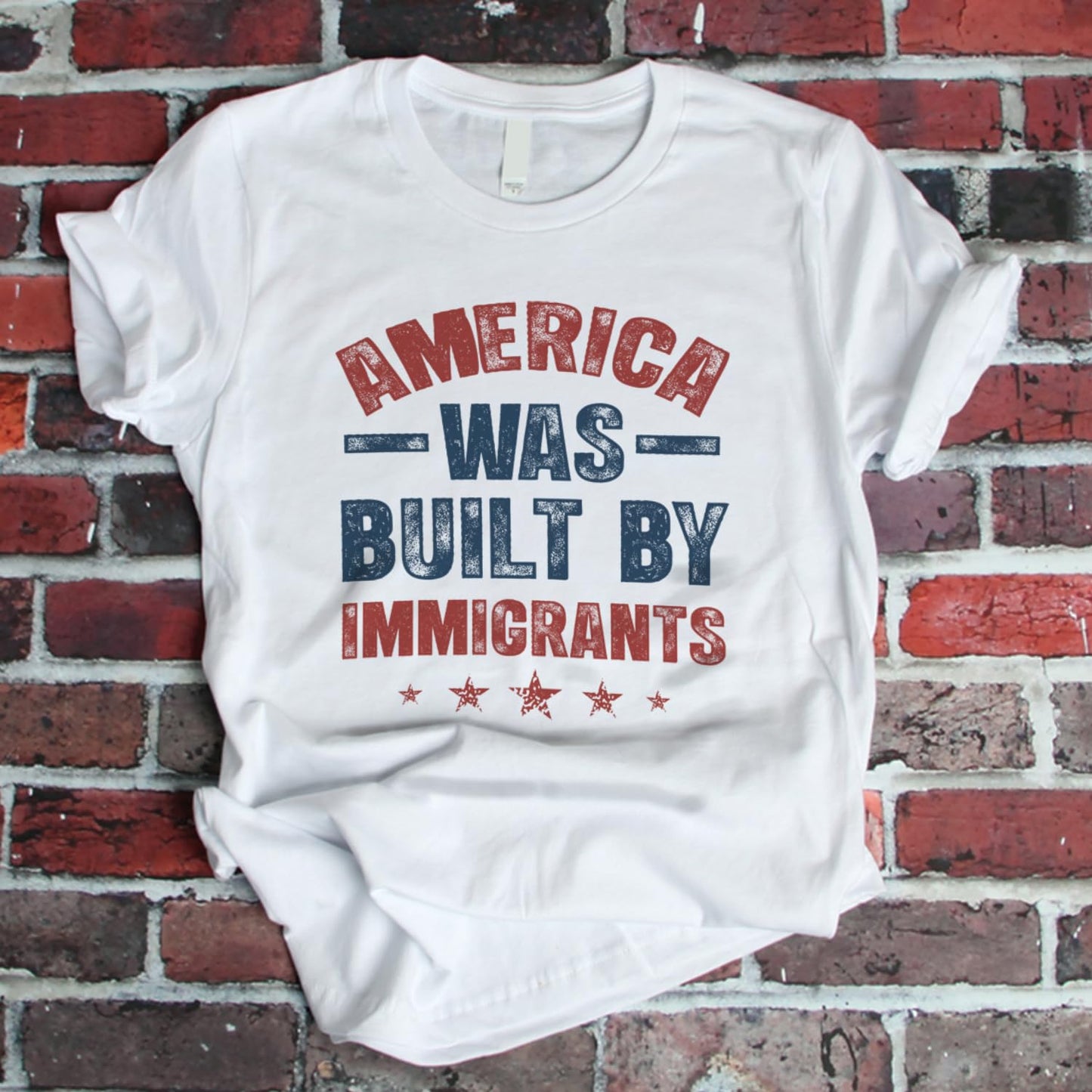 America was Built by Immigrants Bright T-Shirt - Support Immigrants - No Kings Tee Shirt - Social Justice Human Rights Shirt