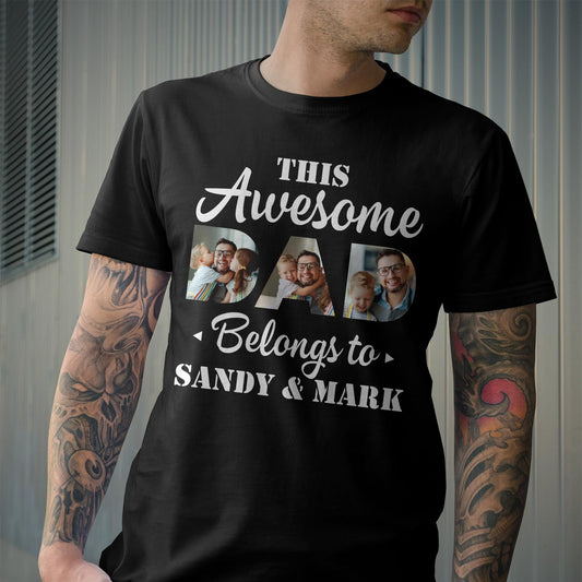 Customized Photo This Awesome Dad Belongs to T-Shirt - Personalized Papa Shirt from Daughter Son Wife