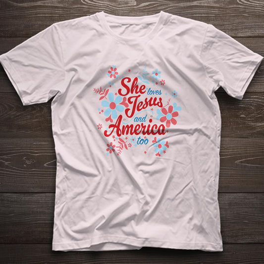 She Loves Jesus and America T-Shirt, Patriotic Faith Design, Women's Short Sleeve, Multiple Colors