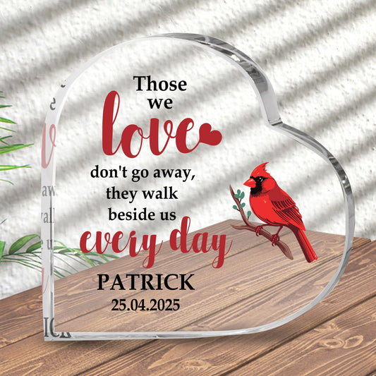 Those We Love Don't Go Away Memorial Acrylic Block Plaque - Personalized Memorial Heart for Loss of Loved One - Remembrance Bereavement Sympathy Gift Decor Condolence Sign