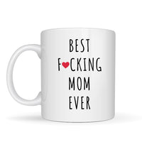 Best Mom Ever Heart Mug - Funny Mom Coffee White Ceramic Mugs - Drinkware Tea cups Gift For Mother's Day