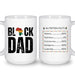 Black Dad Coffee Mug with African Pride Design, Double-Sided Nutrition Facts Print, White Ceramic