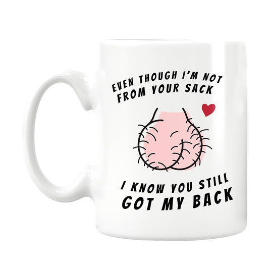 Not Your Sack Coffee Mug - Funny Gift For Step Dad - Best Father's Day Gifts for Husband - Cool Presents For Step Dad - Birthday Gift For Father