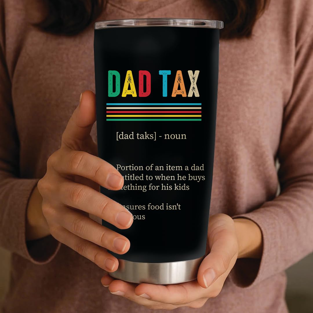 Vintage Dad Tax 20oz Tumbler - Funny Daddy Coffee Mug - Birthday Gifts for Men - Father's Day Gift For Husband