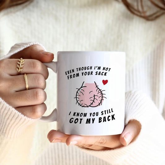 Not Your Sack Coffee Mug - Funny Gift For Step Dad - Best Father's Day Gifts for Husband - Cool Presents For Step Dad - Birthday Gift For Father